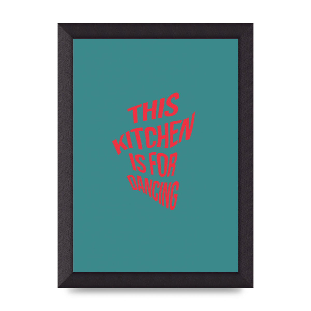 Kitchen Is For Dancing" Wall Art - A4 framed