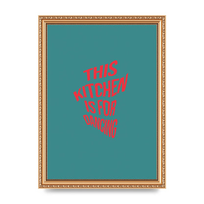 Kitchen Is For Dancing" Wall Art - A4 framed