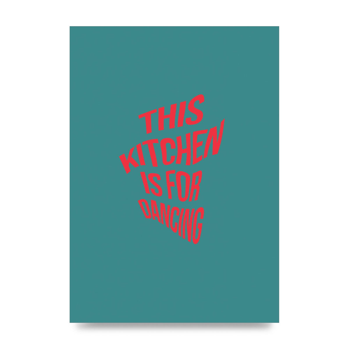 Kitchen Is For Dancing" Wall Art - unframed print