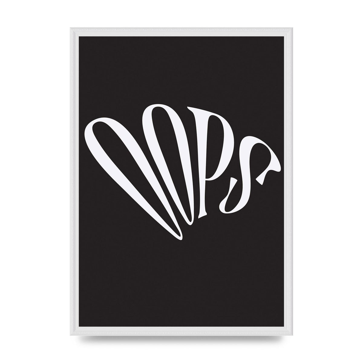 Oops White" Art For The Home - A2 framed