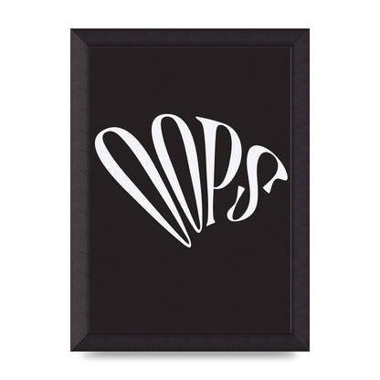 Oops White" Art For The Home - A4 framed