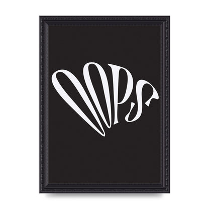 Oops White" Art For The Home - A4 framed