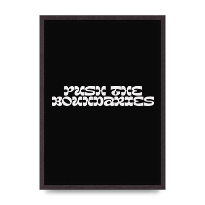 Push The Boundaries Quote" Wall Art - A2 framed
