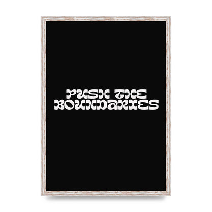 Push The Boundaries Quote" Wall Art - A2 framed