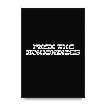 Push The Boundaries Quote" Wall Art - A2 framed