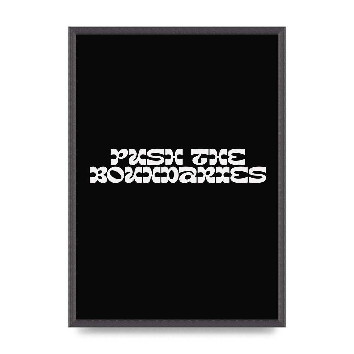 Push The Boundaries Quote" Wall Art - A2 framed
