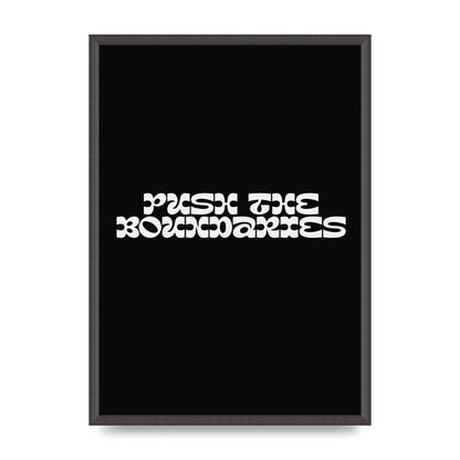Push The Boundaries Quote" Wall Art - A2 framed