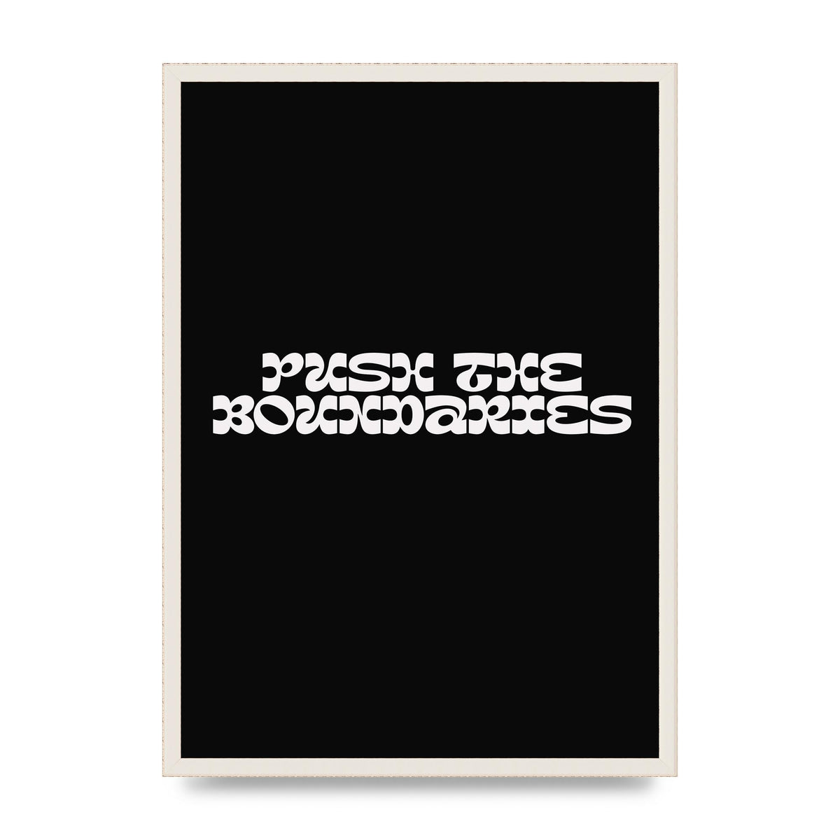 Push The Boundaries Quote" Wall Art - A2 framed