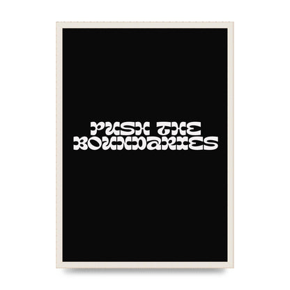 Push The Boundaries Quote" Wall Art - A2 framed