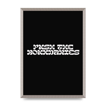 Push The Boundaries Quote" Wall Art - A2 framed