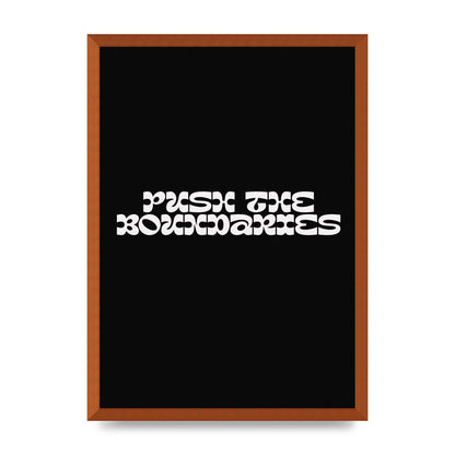 Push The Boundaries Quote" Wall Art - A2 framed