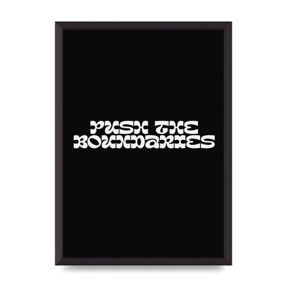 Push The Boundaries Quote" Wall Art - A2 framed