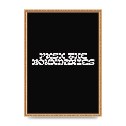 Push The Boundaries Quote" Wall Art - A2 framed