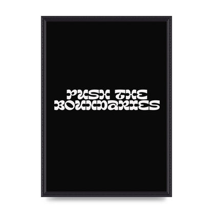 Push The Boundaries Quote" Wall Art - A2 framed