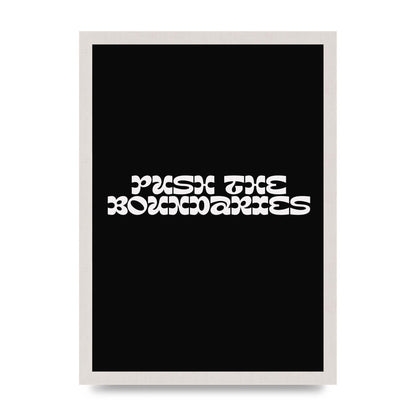 Push The Boundaries Quote" Wall Art - A3 framed