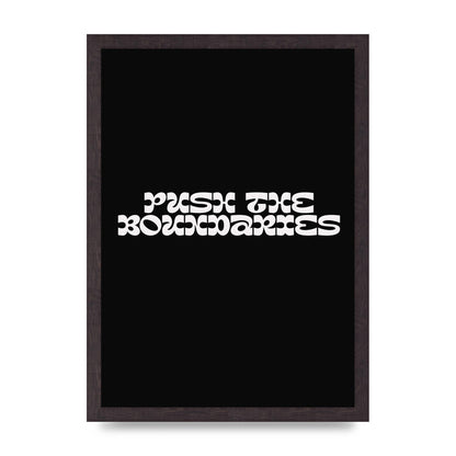 Push The Boundaries Quote" Wall Art - A3 framed