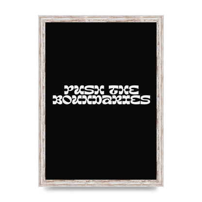 Push The Boundaries Quote" Wall Art - A3 framed