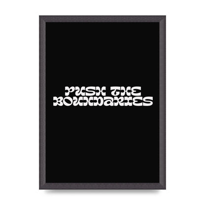 Push The Boundaries Quote" Wall Art - A3 framed