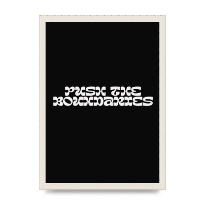 Push The Boundaries Quote" Wall Art - A3 framed