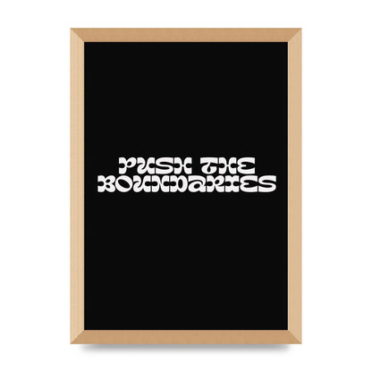 Push The Boundaries Quote" Wall Art - A3 framed