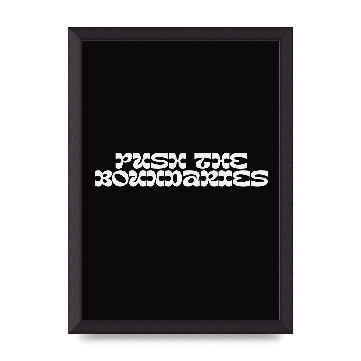 Push The Boundaries Quote" Wall Art - A3 framed