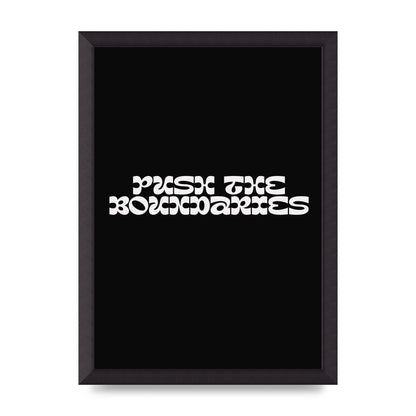 Push The Boundaries Quote" Wall Art - A3 framed
