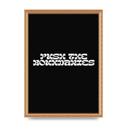 Push The Boundaries Quote" Wall Art - A3 framed