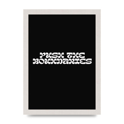 Push The Boundaries Quote" Wall Art - A4 framed