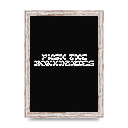 Push The Boundaries Quote" Wall Art - A4 framed