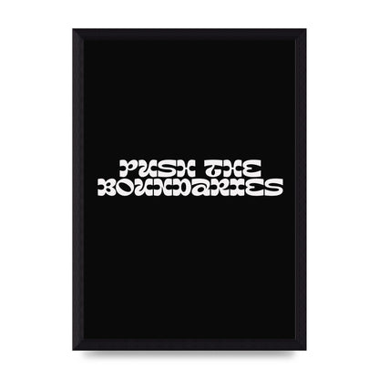 Push The Boundaries Quote" Wall Art - A4 framed