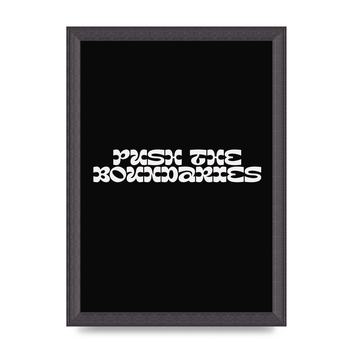 Push The Boundaries Quote" Wall Art - A4 framed