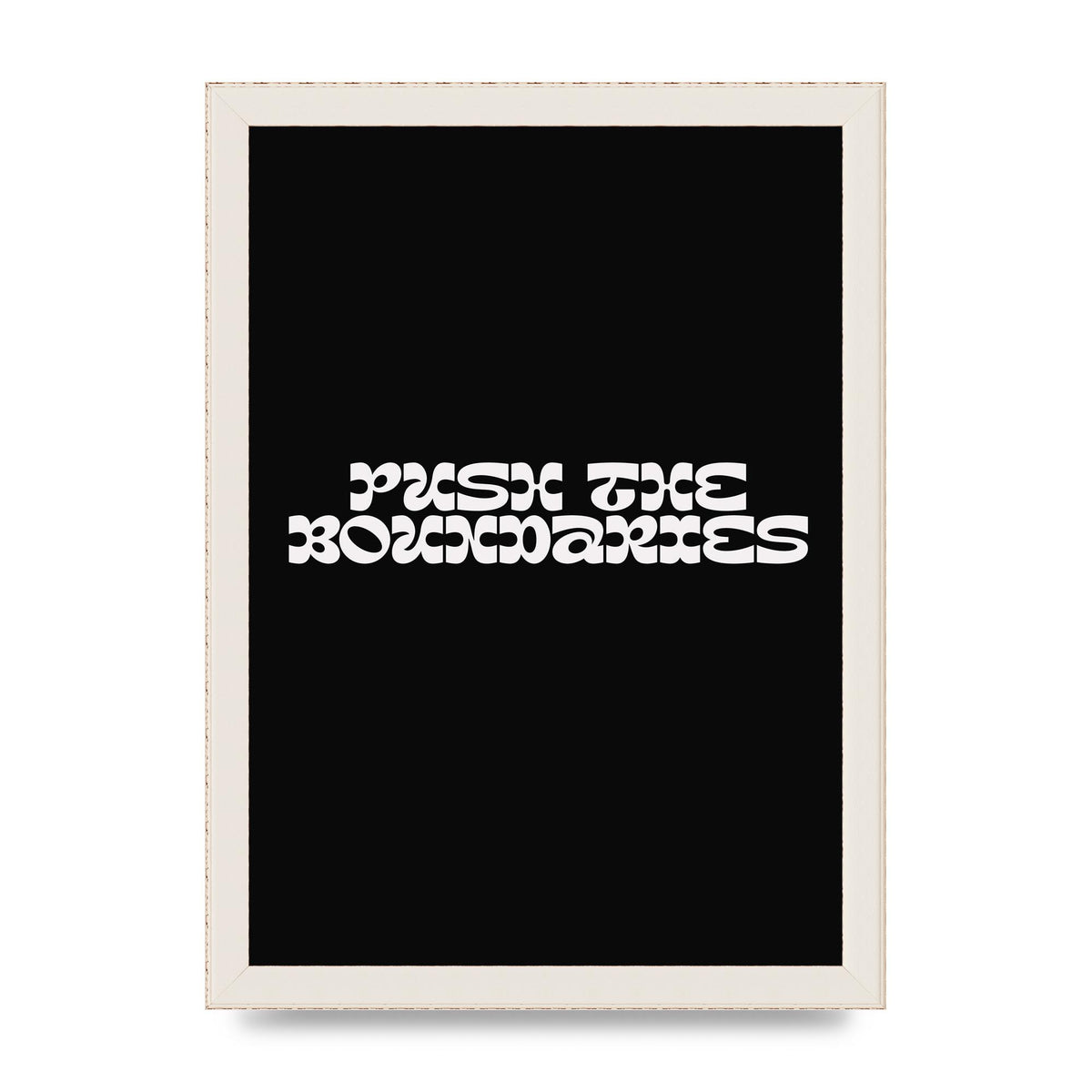 Push The Boundaries Quote" Wall Art - A4 framed