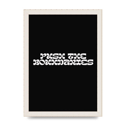 Push The Boundaries Quote" Wall Art - A4 framed