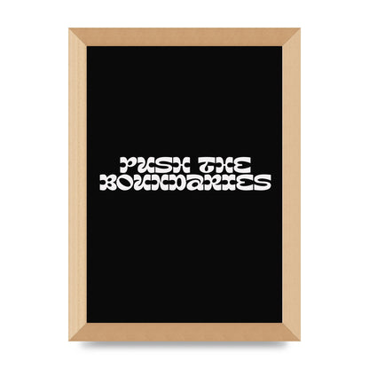 Push The Boundaries Quote" Wall Art - A4 framed