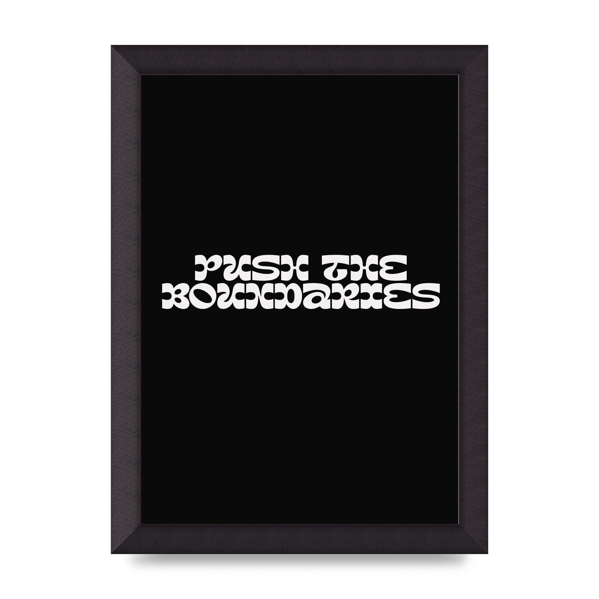 Push The Boundaries Quote" Wall Art - A4 framed