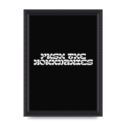 Push The Boundaries Quote" Wall Art - A4 framed