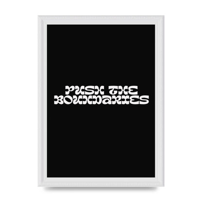 Push The Boundaries Quote" Wall Art - A4 framed