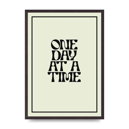 One Day At A Time Quote" Wall Art - A2 framed