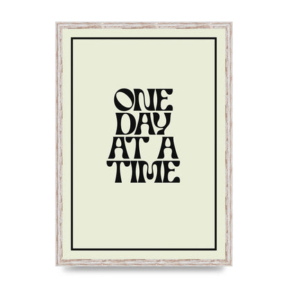 One Day At A Time Quote" Wall Art - A2 framed