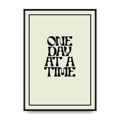 One Day At A Time Quote" Wall Art - A2 framed