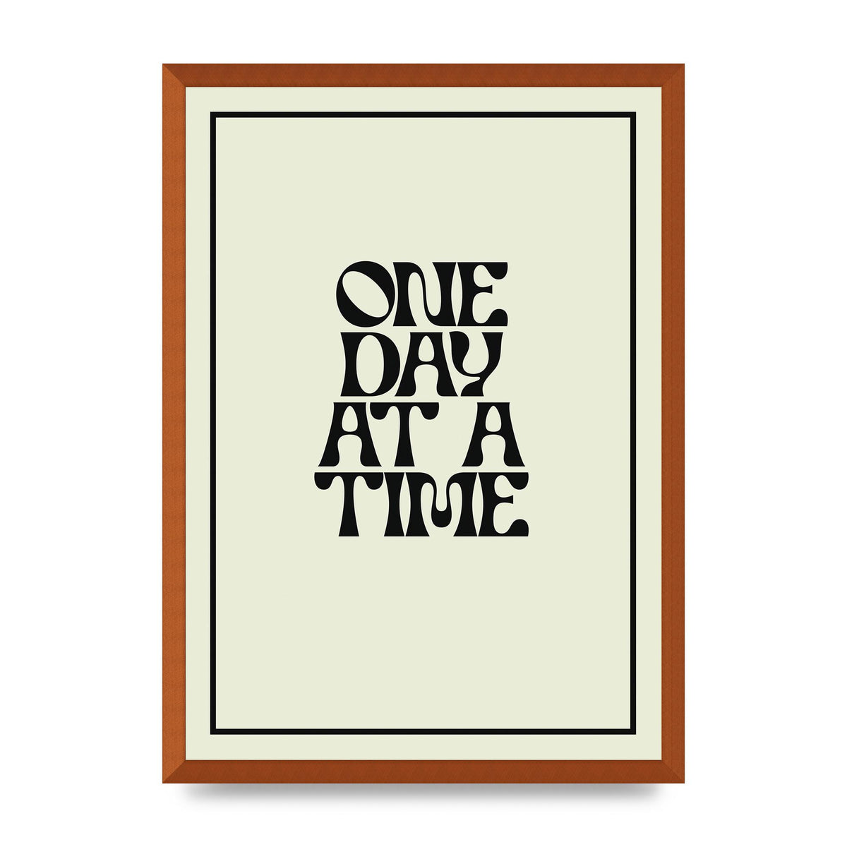 One Day At A Time Quote" Wall Art - A2 framed