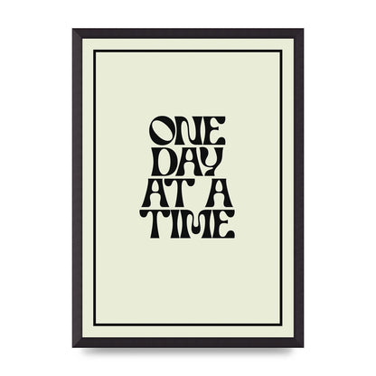 One Day At A Time Quote" Wall Art - A2 framed