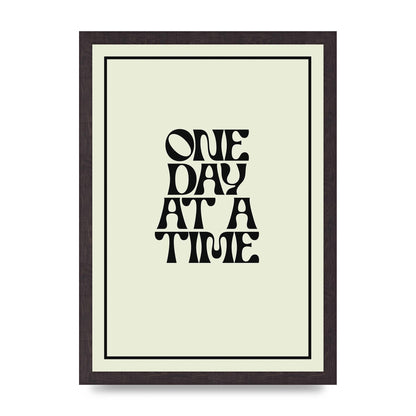 One Day At A Time Quote" Wall Art - A3 framed
