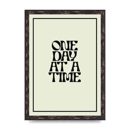 One Day At A Time Quote" Wall Art - A3 framed
