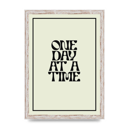 One Day At A Time Quote" Wall Art - A3 framed