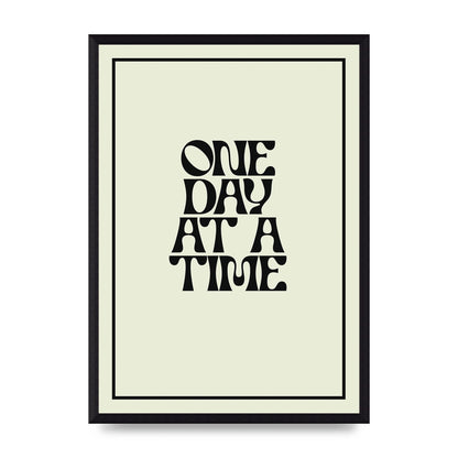One Day At A Time Quote" Wall Art - A3 framed