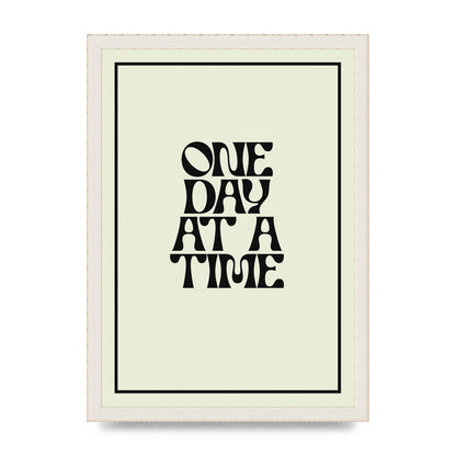 One Day At A Time Quote" Wall Art - A3 framed