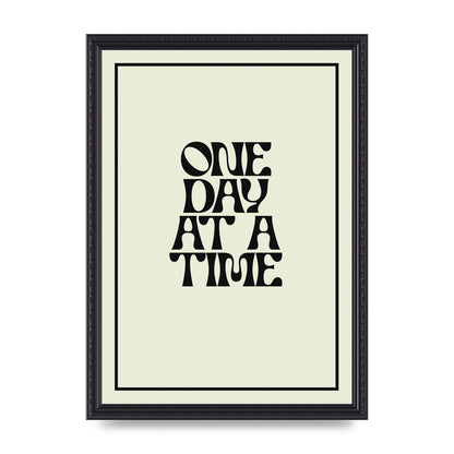 One Day At A Time Quote" Wall Art - A3 framed