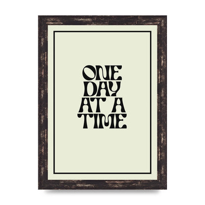 One Day At A Time Quote" Wall Art - A4 framed