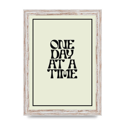 One Day At A Time Quote" Wall Art - A4 framed
